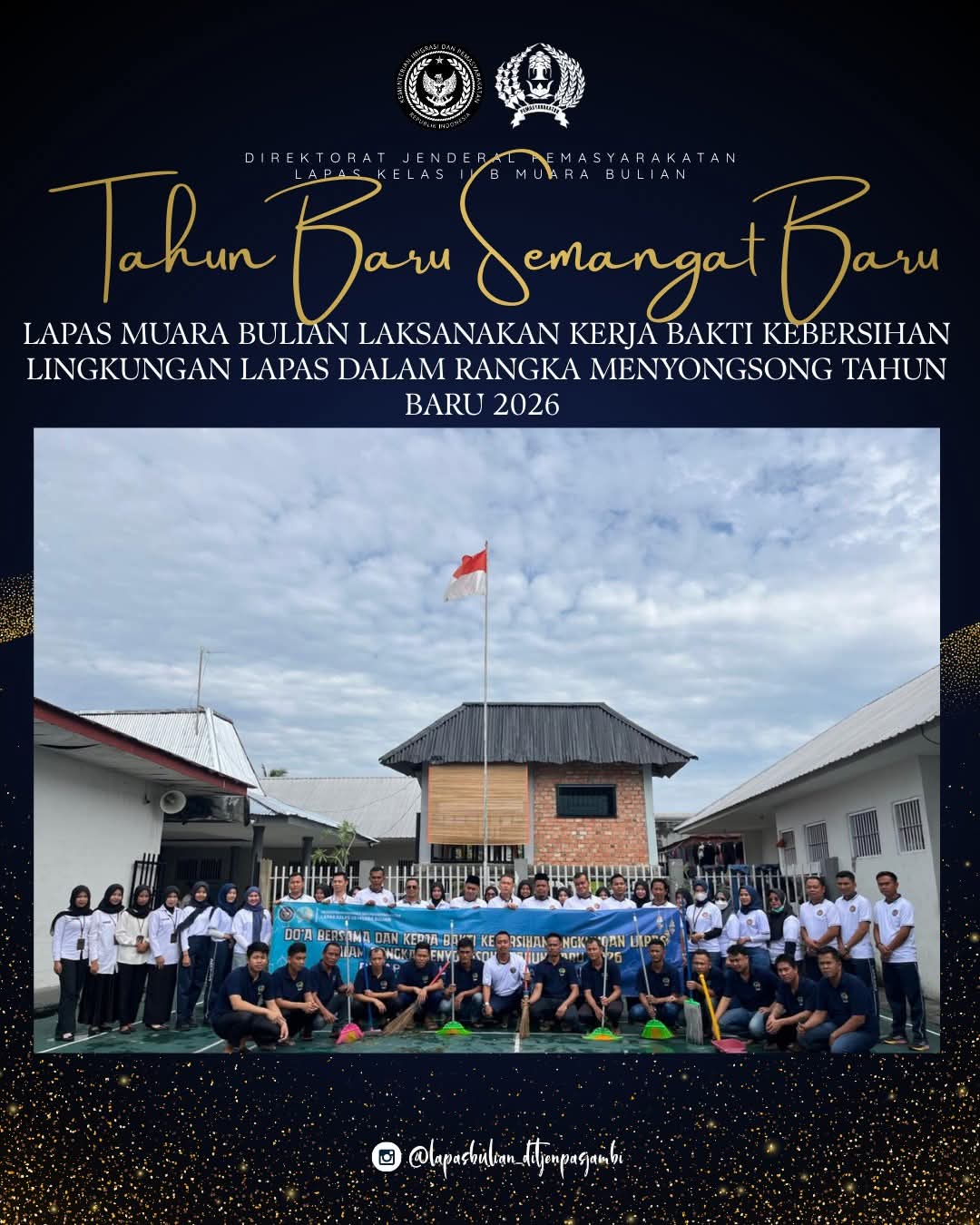 SAMBUT TAHUN 2026, LAPAS KELAS IIB MUARA BULIAN GELAR KERJA BAKTI ...